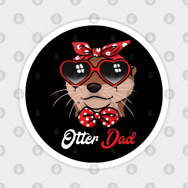 Otter Dad Gift Otter Gift Father Otter Tshirt Men Otter Magnet by PomegranatePower